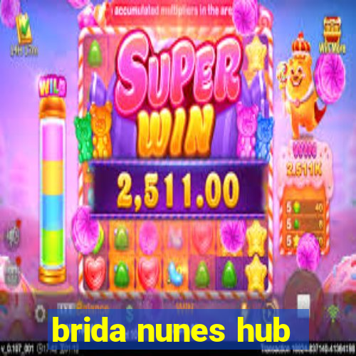 brida nunes hub